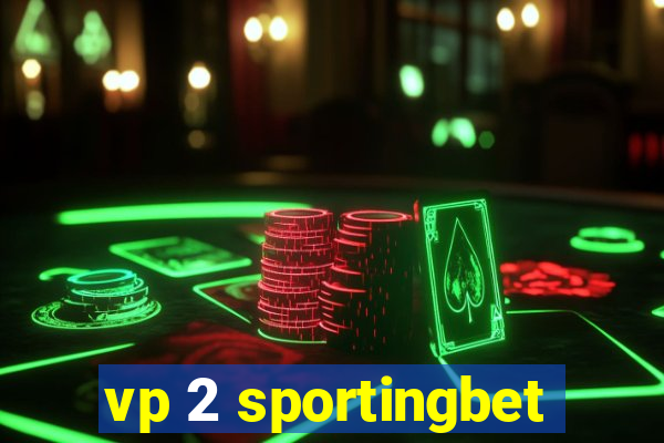 vp 2 sportingbet