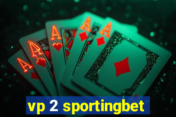 vp 2 sportingbet