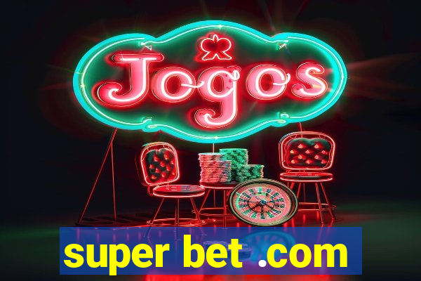 super bet .com