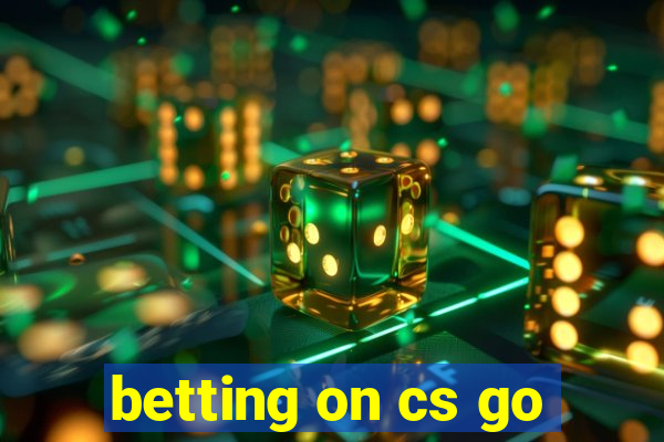 betting on cs go