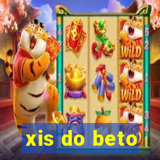 xis do beto