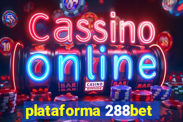 plataforma 288bet