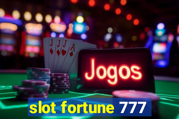 slot fortune 777