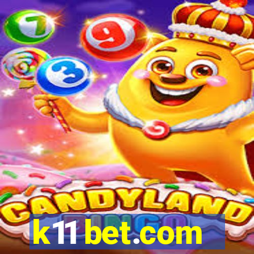 k11 bet.com