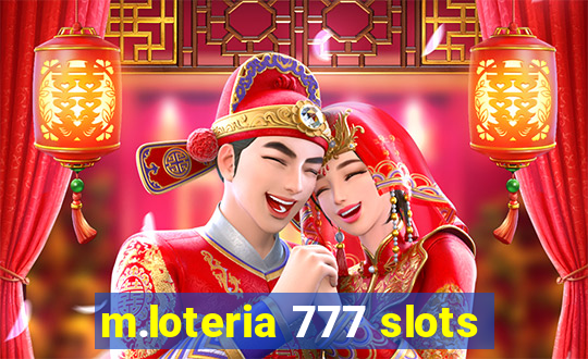 m.loteria 777 slots