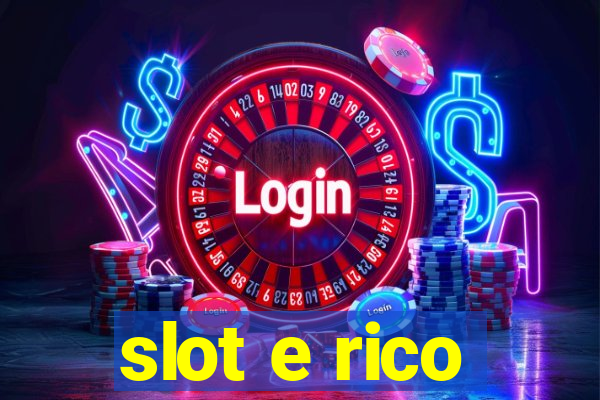 slot e rico