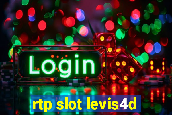 rtp slot levis4d