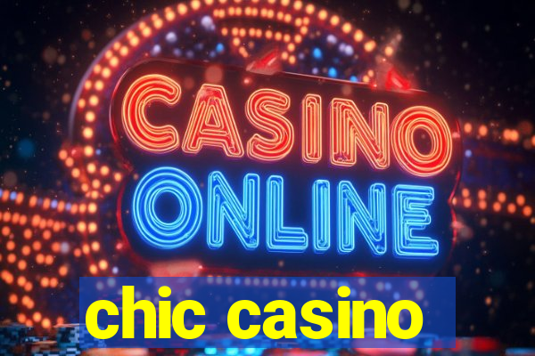 chic casino