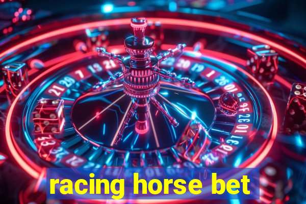 racing horse bet