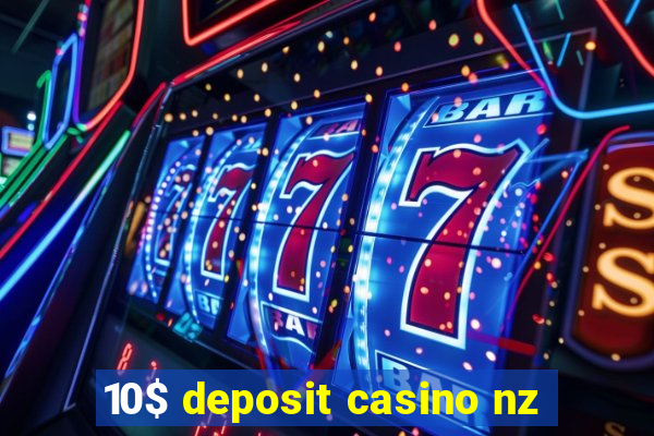 10$ deposit casino nz