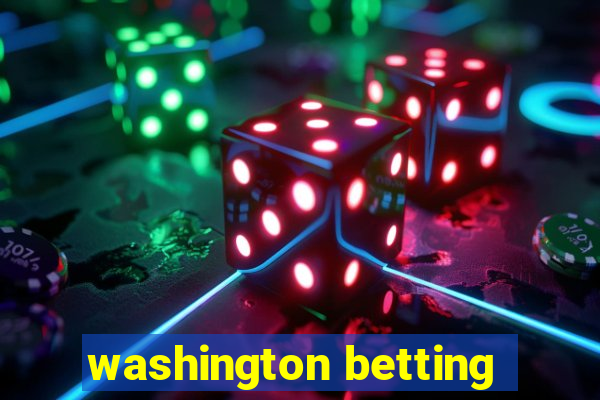 washington betting