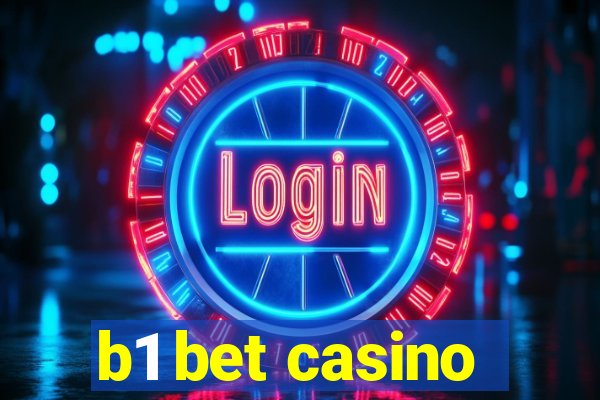 b1 bet casino