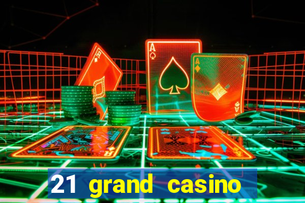 21 grand casino sister sites