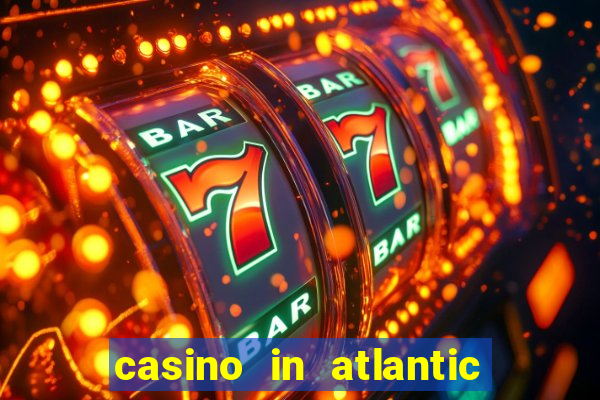 casino in atlantic city resort