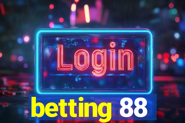 betting 88