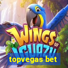 topvegas bet