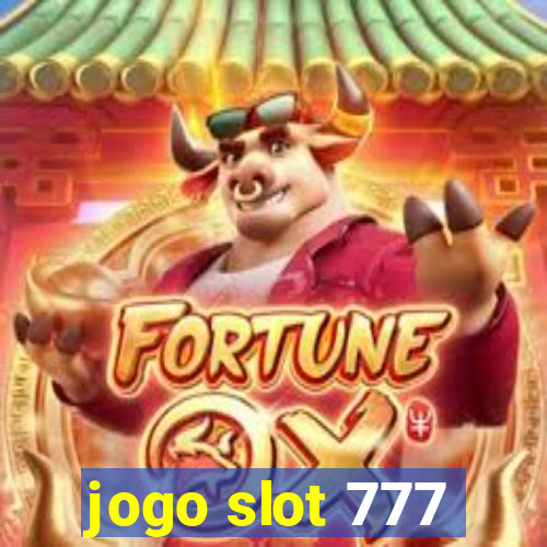 jogo slot 777