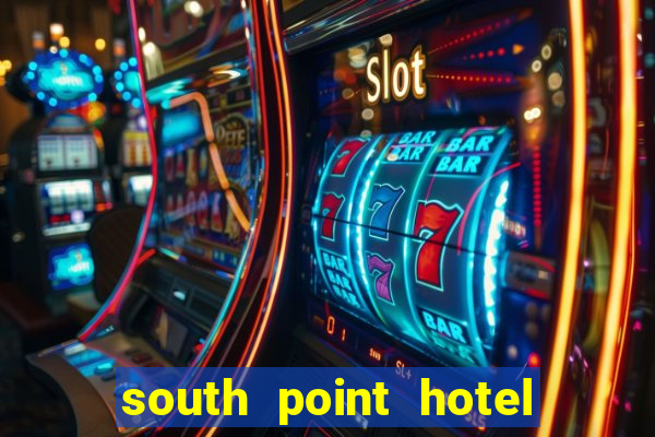 south point hotel and casino vegas