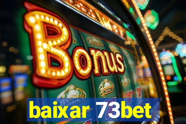 baixar 73bet