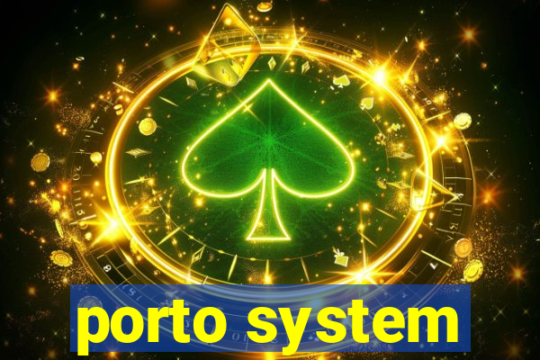 porto system