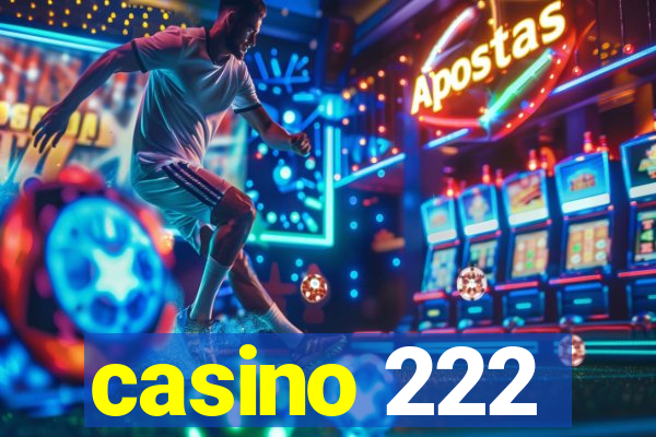 casino 222