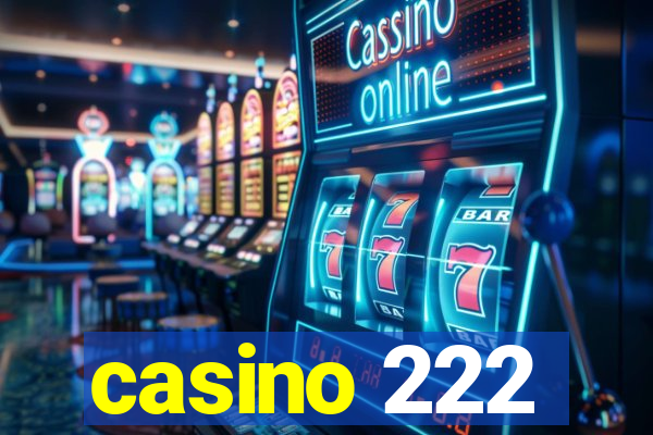 casino 222