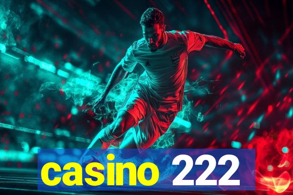 casino 222