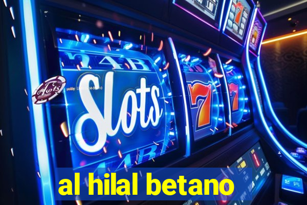 al hilal betano