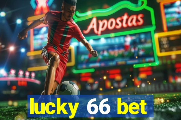 lucky 66 bet