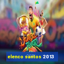 elenco santos 2013