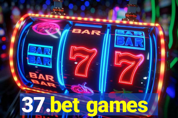 37.bet games