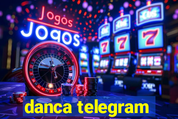 danca telegram