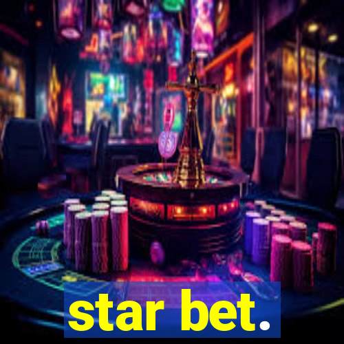 star bet.