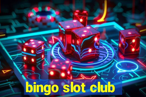 bingo slot club