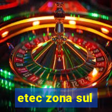 etec zona sul