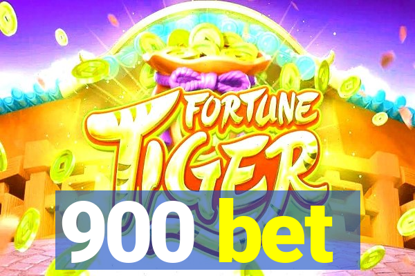 900 bet