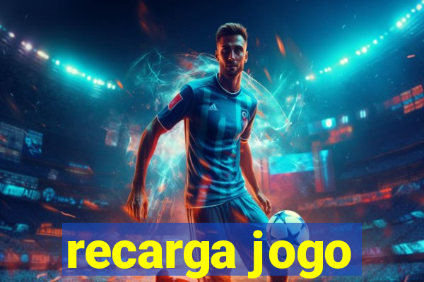 recarga jogo