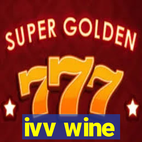 ivv wine