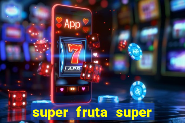 super fruta super fruit box codes 2024 april