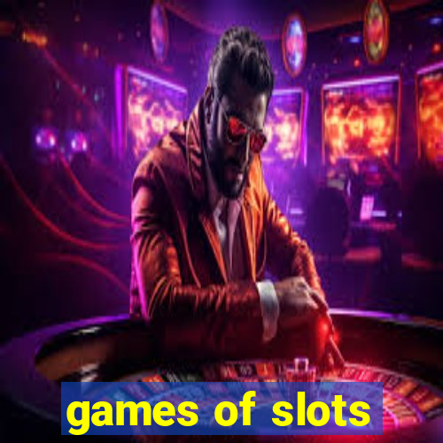 games of slots