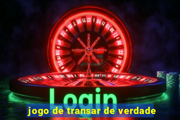 jogo de transar de verdade