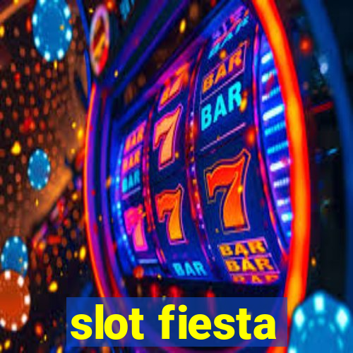 slot fiesta