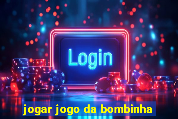 jogar jogo da bombinha