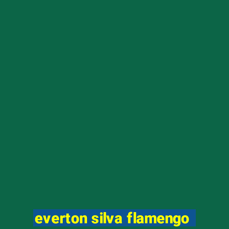 everton silva flamengo