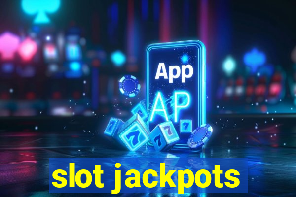 slot jackpots