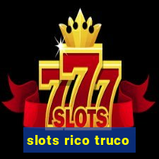 slots rico truco