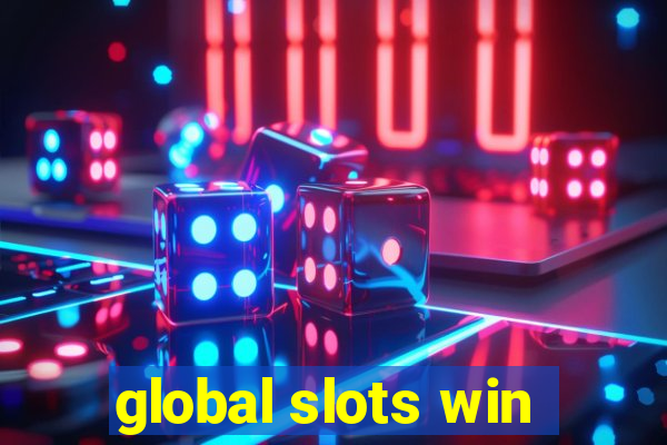 global slots win