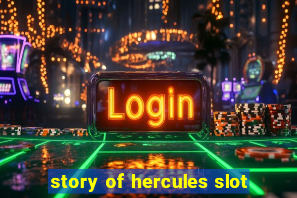 story of hercules slot