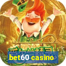 bet60 casino