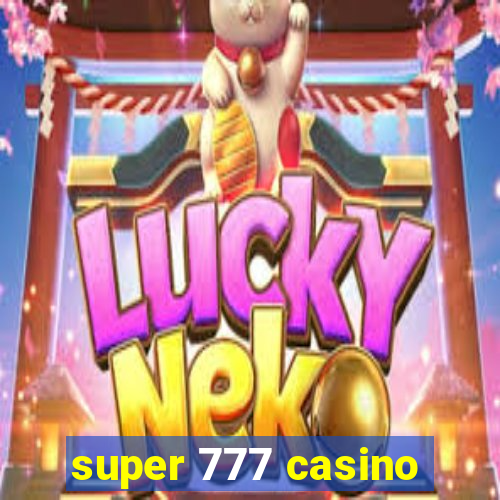 super 777 casino